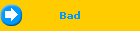 Bad